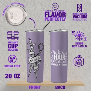 May include: A 20 ounce purple stainless steel tumbler with a double-walled vacuum insulated design. The front of the tumbler features a pair of scissors with the word "Amanda" on the ribbon. The back of the tumbler has the text "Making Hair Beautiful is Kinda My Thing".