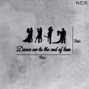 Dance me to the end of love wood wall art,lyrics wall decor,Song Lyrics,Mid Century Modern,above bed decor,dance recital gift,christmas gift image 2