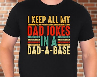 Dad Jokes Shirt, Funny Dad Shirt, Dad A Base Graphic Tee, Retro Father’s Day Shirt, Cool Unisex Dad Joke Gift For Fathers And Husbands