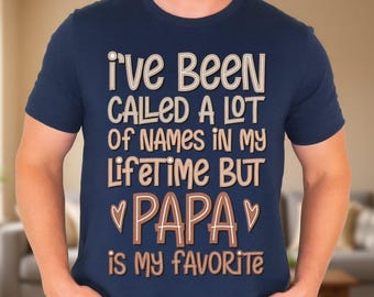 Papa Shirt, Funny Papa Graphic Tee, Fathers Day Gift For Grandpa, Papa Is My Favorite T Shirt, Mens Top, Cute Family Gift Idea For Him