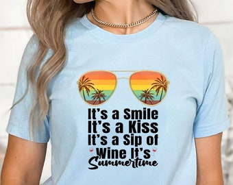 It's A Smile It's A Kiss It's A Sip Of Wine It's Summertime Shirt, Holiday Shirt, Retro Sunset Shirt, Vacation Shirt, Beach Shirt