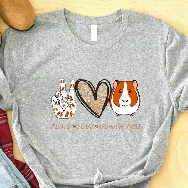 Peace Love Guinea Pigs T-shirt, Guniea Pigs Shirt, Shirts For Guniea Pigs Lover, Guinea Pigs Lover Gifts, Peace Shirt, Love Shirt