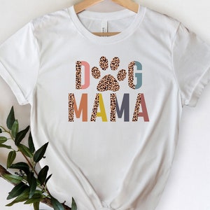 Dog Mama Shirt, Dog Lover Gift, Leopard Dog Mom T-Shirt, Animal Lover Shirt, Fur Mama Tee, Dog Owner Shirt, Pet Lover Shirt