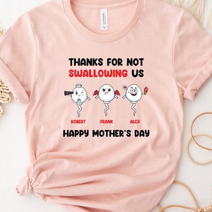 Thanks For Not Swallowing Us Shirt, Custom Kids Name Shirt, Funny Mother's Day Shirt, Cute Mom Gifts, Personalized Mom Shirt, Mom Shirt