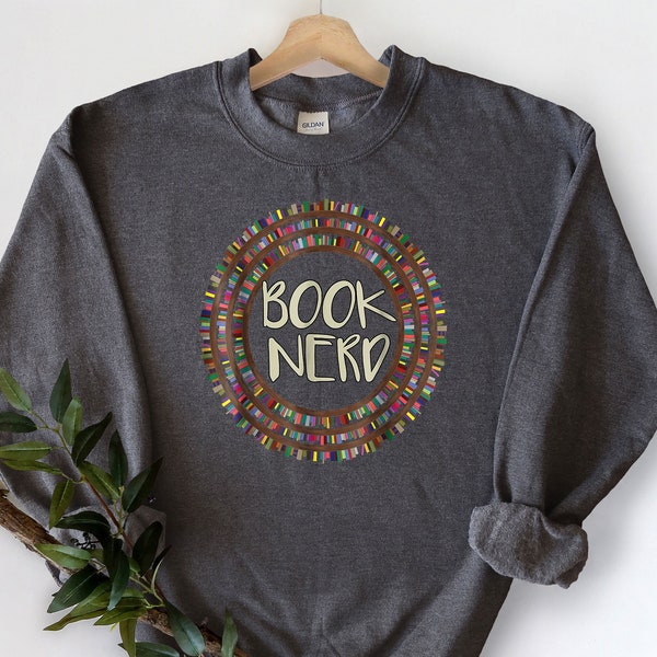 Book Nerd Sweatshirt, Book Lover Sweatshirt, Book Sweatshirt, Book Gift, Reading Sweatshirt, Gift for Book Lover