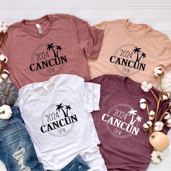 2024 Cancun Crew Shirt, Cancun Family Trip Shirt, Mexico Girl's Trip Shirt, Matching Friends Group Shirts, Girl's Vacation Shirt