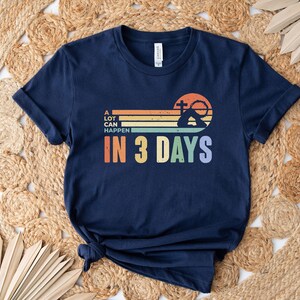 A Lot Can Happens In 3 Days Shirt, Retro Easter Day Shirt, He Is Risen Shirt, Jesus Shirt, Christian Gift, Easter Family Shirt image 5