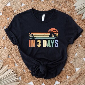 A Lot Can Happens In 3 Days Shirt, Retro Easter Day Shirt, He Is Risen Shirt, Jesus Shirt, Christian Gift, Easter Family Shirt image 3