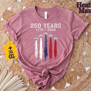 USA 250 Years Shirt, Patriotic Jet Fighter Shirt, America 250th Anniversary Shirt, Independence Day Tee, USA 1776-2026 Shirt image 6