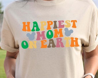Happiest Mom On Earth Shirt, Disney Mom T-Shirt, Disney Travel Mother's Day Shirt, Retro Epcot Mickey Shirt, Gift For Mom, Mama Disneyland