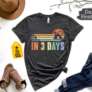 A Lot Can Happens In 3 Days Shirt, Retro Easter Day Shirt, He Is Risen Shirt, Jesus Shirt, Christian Gift, Easter Family Shirt image 7