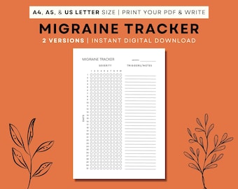 May include: A printable migraine tracker in white, featuring the text "MIGRAINE TRACKER" and "2 VERSIONS | INSTANT DIGITAL DOWNLOAD". It has sections for severity, days, and triggers/notes. The background is orange with leaf illustrations.