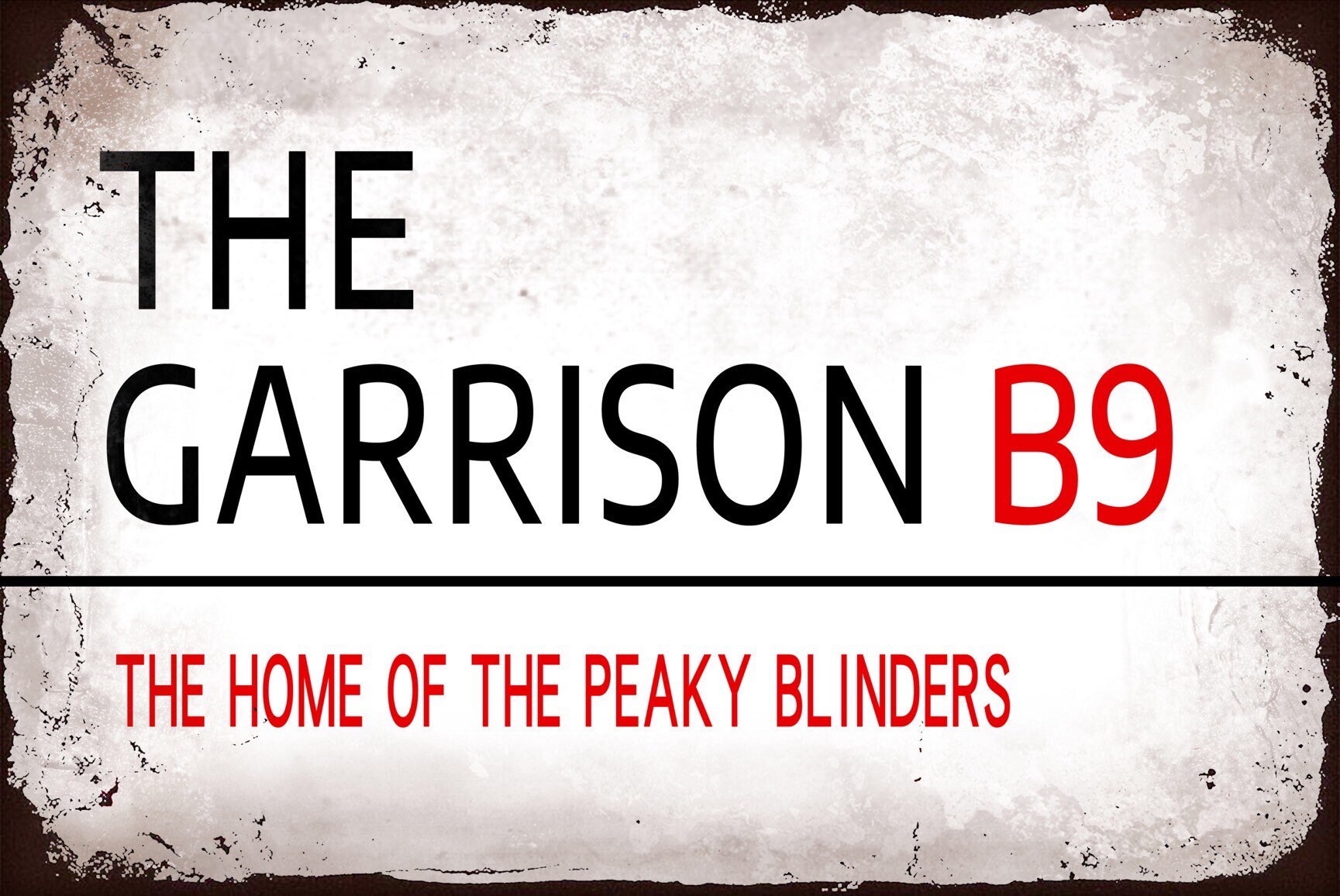 The garrison peaky blinders metal street sign Fathers Day | Etsy