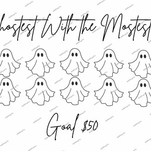 Puede incluir: Una ilustración en blanco y negro de nueve fantasmas con el texto "Ghostest With the Mostest" y "Goal 50 €".