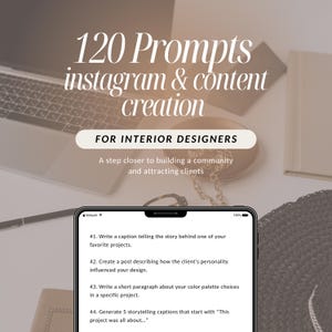 Peut inclure: Image d'un smartphone affichant des invites pour les designers d'intérieur. Le texte indique "120 Prompts instagram & content creation POUR LES DESIGNERS D'INTÉRIEUR." Le téléphone affiche des invites pour écrire des légendes et des publications.