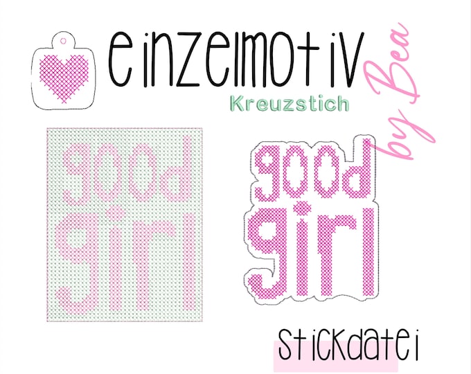 Stickdatei "Einzelmotiv - Kreuzstich good girl"