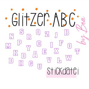 Puede incluir: Fondo blanco con el texto "Glitzer ABC" en negro y la palabra "Stickdatei" en negro. El alfabeto es de color lavanda, con puntos naranjas encima. Las palabras "by Bea" son de color rosa.