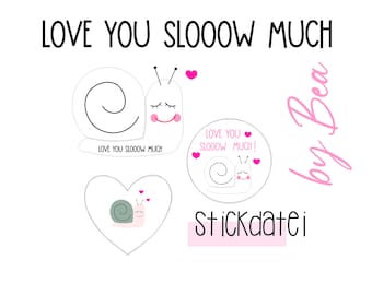Stickdatei "Love you slooow much"