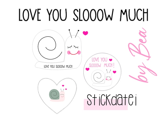 Stickdatei "Love you slooow much"
