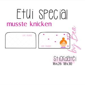 May include: A white and pink patterned phone case with the text "LOVE YOURSELF" and a cartoon illustration of a girl with red hair. The case is labeled "ETUI SPECIAL" and "musste knicken" and has the text "by Bea" and "Stickdatei 16x26 18x30" on the bottom right.