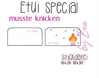 Embroidery file "Etui - had to bend - Love Yourself"