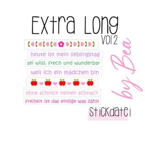 Könnte beinhalten: Stickdatei Extra Long Vol. 2 von Bea mit rosa, roten und grünen Akzenten. Das Muster enthält den Text "heute ist mein lieblingstag", "sei wild, frech und wunderbar", "weil ich ein mädchen bin", "ohne schnick keinen schnack" und "freiheit ist das einzige was zählt".