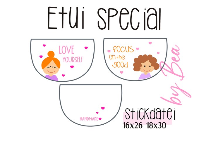 Embroidery file "Case Special Love Yourself and Focus"