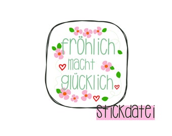 Embroidery design: Cheerful makes you happy