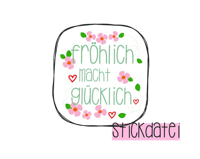 Embroidery design: Cheerful makes you happy