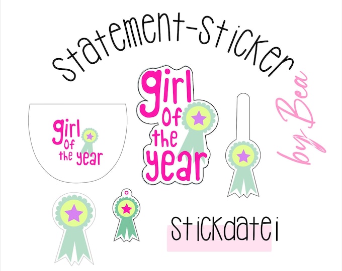 Embroidery file "Statement Sticker - Girl of the year"