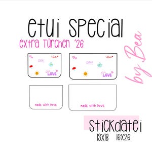 Könnte beinhalten: Ein digitales Designblatt mit dem Titel etui SPECIAL extra Türchen '26 by Bea, das vier rechteckige Täschchen-Umrisse zeigt. Zwei Täschchen zeigen bunte Kritzeleien wie eine Sonne, eine Blume und den Text LOVE und OMG!. Zwei zeigen made with love.