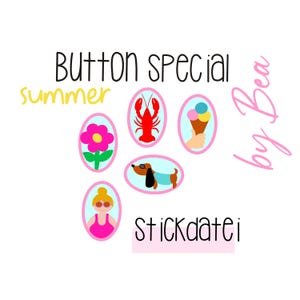 Könnte beinhalten: Eine digitale Grafik mit dem Text BUTTON SPECIAL, summer, by Bea und STICKDATEI. Fünf ovale Rahmen enthalten Illustrationen einer rosa Blume, eines roten Hummers, einer Eistüte, eines Dackels mit Sonnenbrille und einer Person in einem rosa Oberteil.