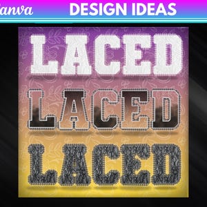 May include: An image showcasing three variations of the word "LACED" in a bold, stitched font. The top text is white, the middle is brown, and the bottom is black, each with a different texture. The background transitions from purple to yellow.