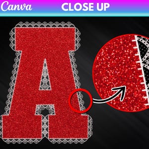 May include: A large, red glitter letter "A" with a white lace trim. A close-up shows the glitter texture and lace detail. The word "Canva" and "CLOSE UP" are at the top.