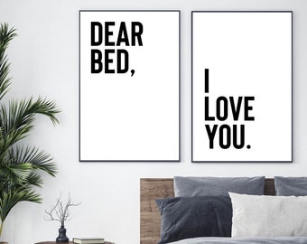 Dear bed I love you Print, Funny Quote Set of 2 Printable Posters, Diptych, Funny Print, Bedroom Decor, Above Bed Signs, Humorous Wall Art