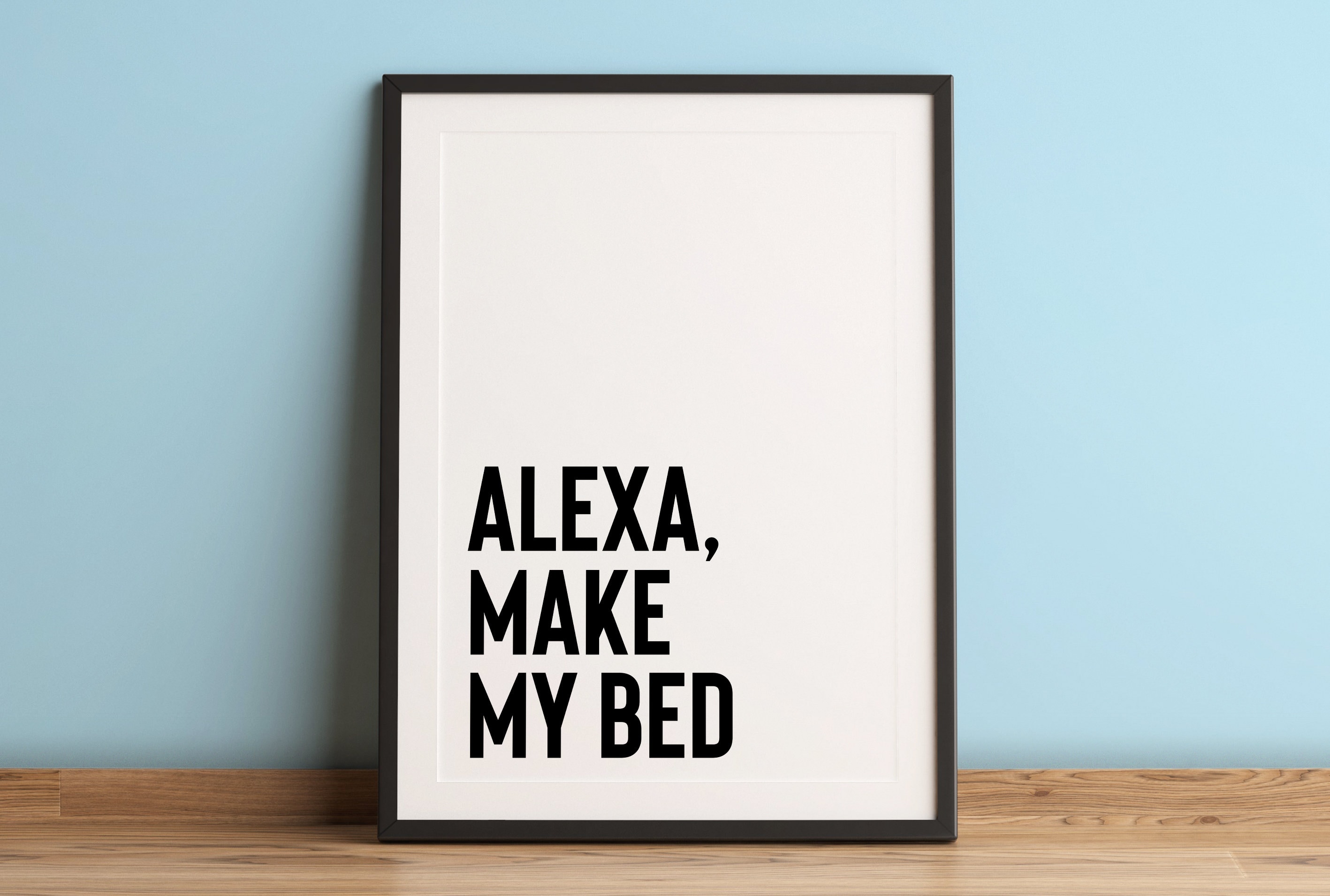 Alexa Phrase Druck machen mein Bett lustige Schlafzimmer Etsy