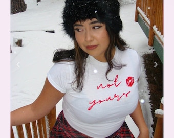 Not Yours baby tee