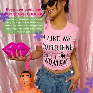 I like my Boyfriend, but I love Women Baby tee