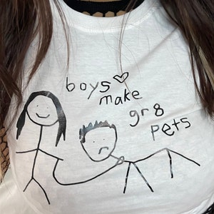 The Original! Boys make great Pets Baby Tee