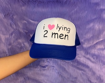 I love Lying 2 Men Trucker