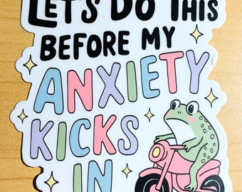 Let’s Do This Sticker- 3" Glossy Sticker - Anxiety Sticker - Mental Health Awareness