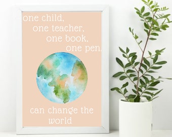 Malala Yousafzai Teacher Quote Print, Teacher Quote, End of Year Teacher Gift, Teacher Decor, Teacher Sign