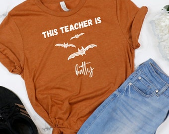Halloween Teacher Shirt, This Teacher is Batty Halloween Teacher Shirt, Teacher Shirt, October Teacher Shirt