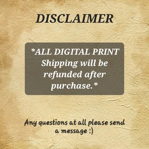 May include: A tan-colored background with the word "DISCLAIMER" in large, black text at the top. A gray rectangle contains text stating "ALL DIGITAL PRINT" and "Shipping will be refunded after purchase."