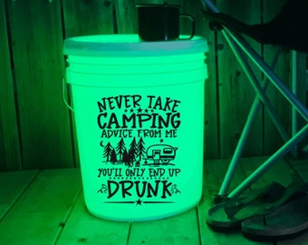 Camping Advice Camp Bucket Decal | Bumper Sticker | Memories | Campsite | Camping | Lighted Bucket | Camping Bucket