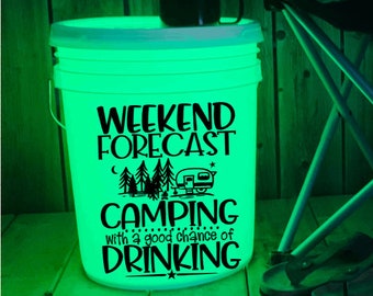 Weekend Forecast Camp Bucket Decal | Bumper Sticker | Memories | Campsite | Camping | Lighted Bucket | Camping Bucket