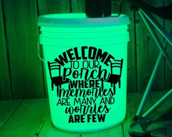 Welcome to our Porch Camp Bucket Decal | Bumper Sticker | Memories | Campsite | Camping | Lighted Bucket | Camping Bucket