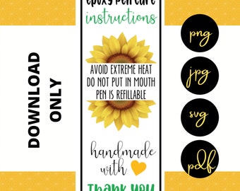 Sunflower Epoxy Pen Care Instructions - Printable - DOWNLOAD ONLY - pdf - png - svg - jpg