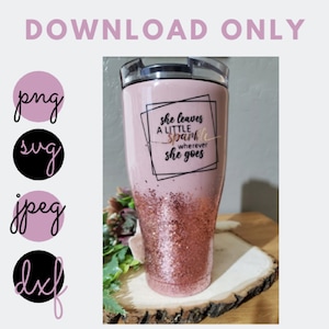 She believed she could so she did, she leaves a little sparkle, epoxy print/cut file ** DOWNLOAD ** ONLY - png, svg, dxf, jpg - GIRL Power