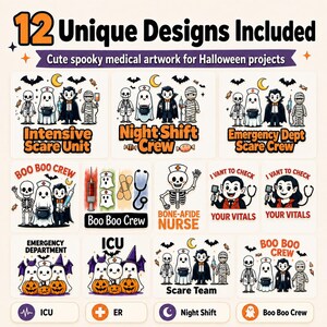 May include: A digital collection of 12 Halloween-themed medical illustrations featuring cartoon skeletons, ghosts, vampires, and mummies. The designs include text such as Intensive Scare Unit, Night Shift Crew, Emergency Dept Scare Crew, and Boo Boo Crew, with various medical icons like syringes, stethoscopes, and bandages.